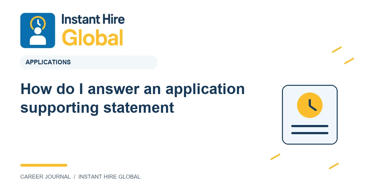 How do I answer an application supporting statement?