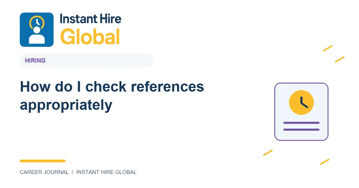How do I check references appropriately?