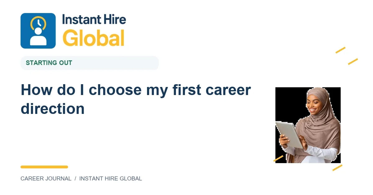 How do I choose my first career direction?