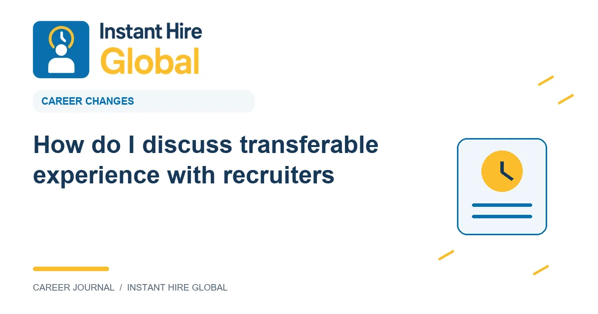 How do I discuss transferable experience with recruiters?