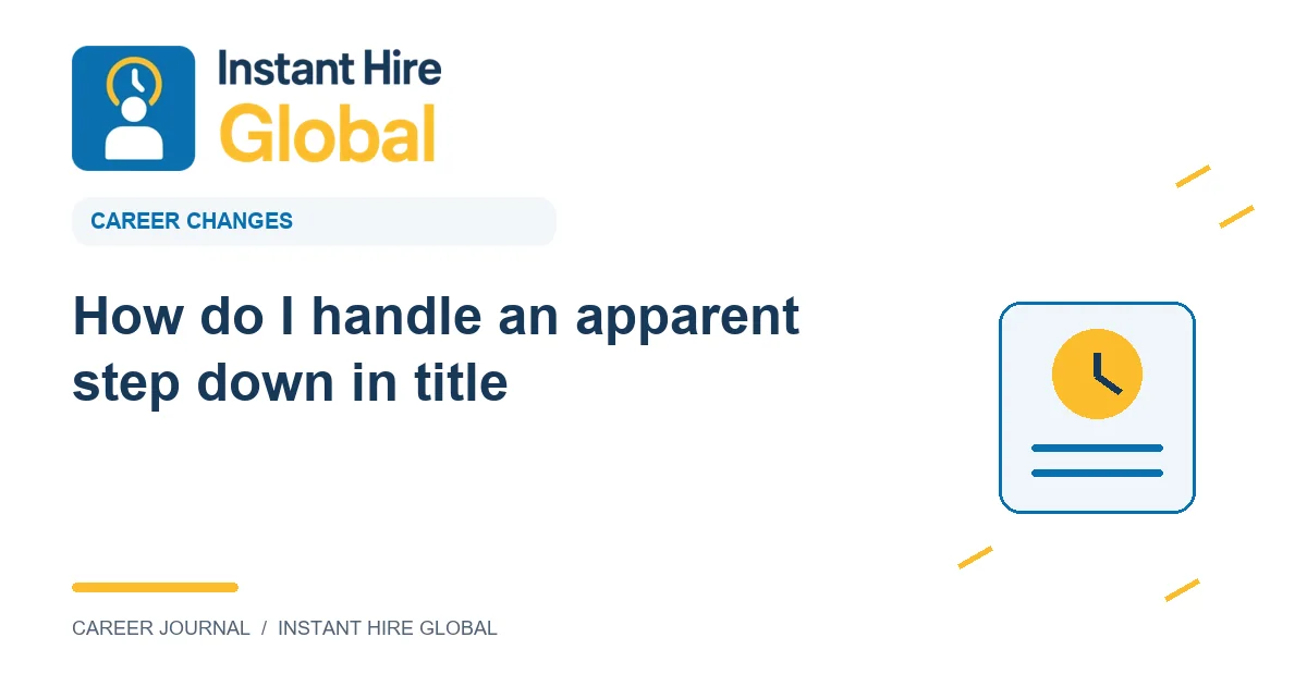 How do I handle an apparent step down in title?