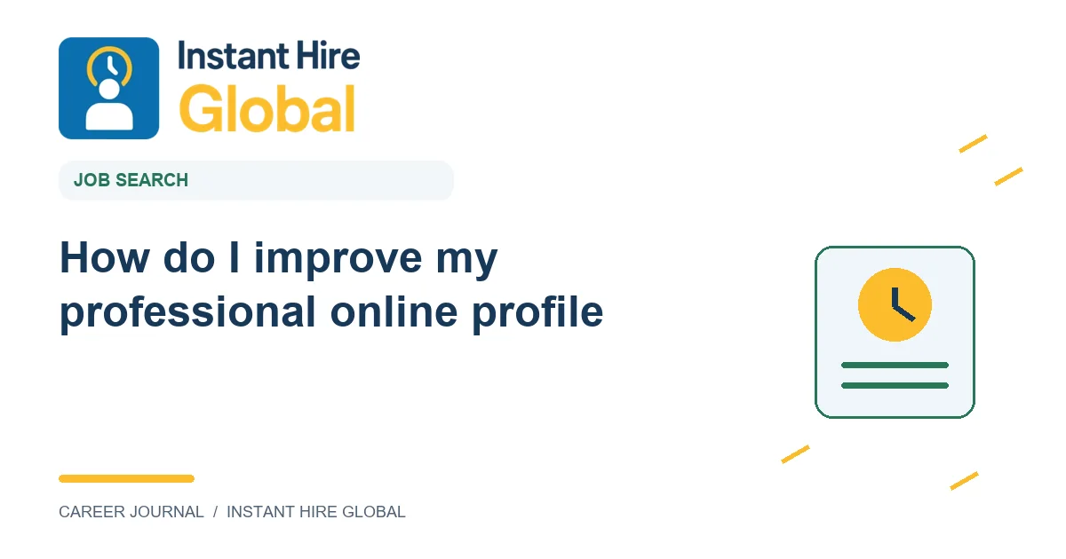 How do I improve my professional online profile?
