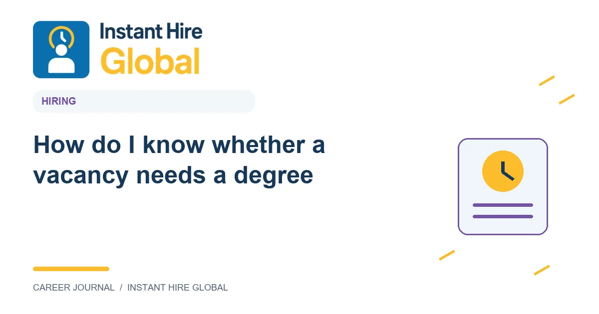 How do I know whether a vacancy needs a degree?