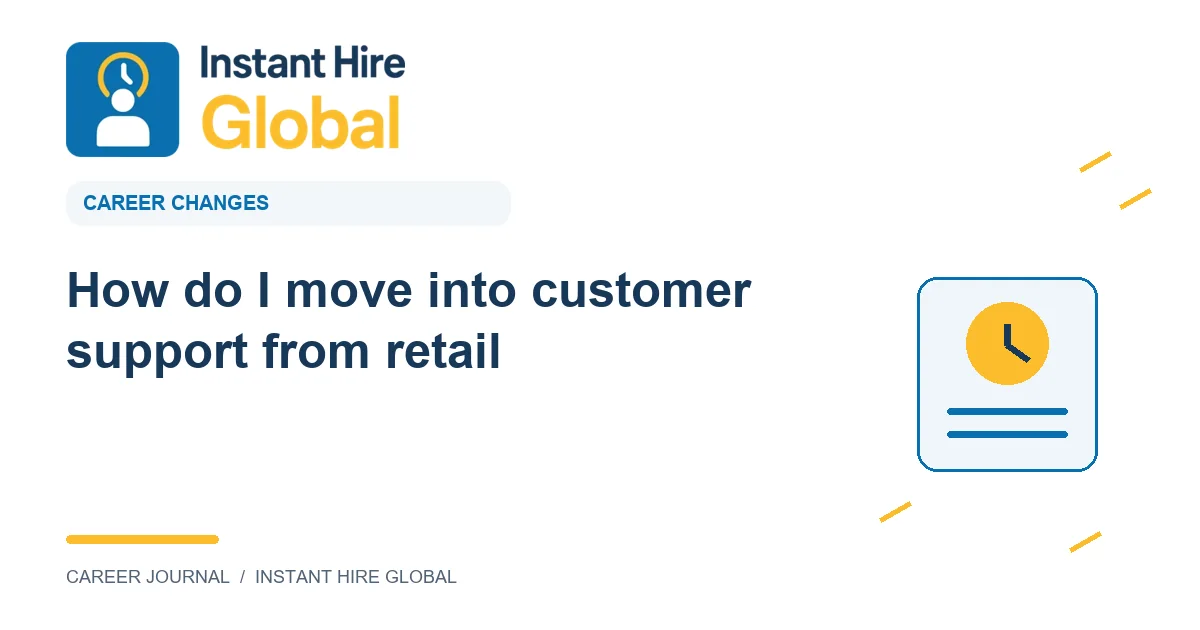 How do I move into customer support from retail?