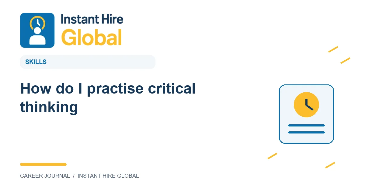 How do I practise critical thinking?