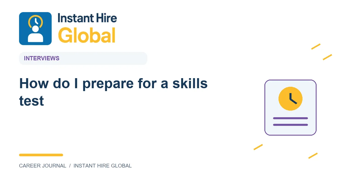 How do I prepare for a skills test?