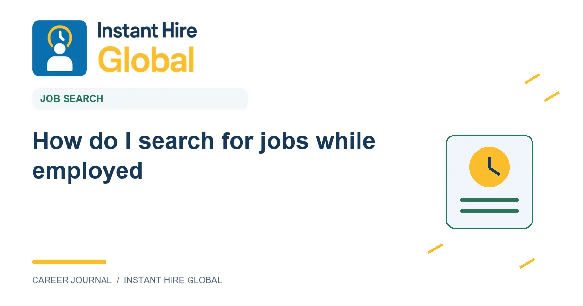 How do I search for jobs while employed?