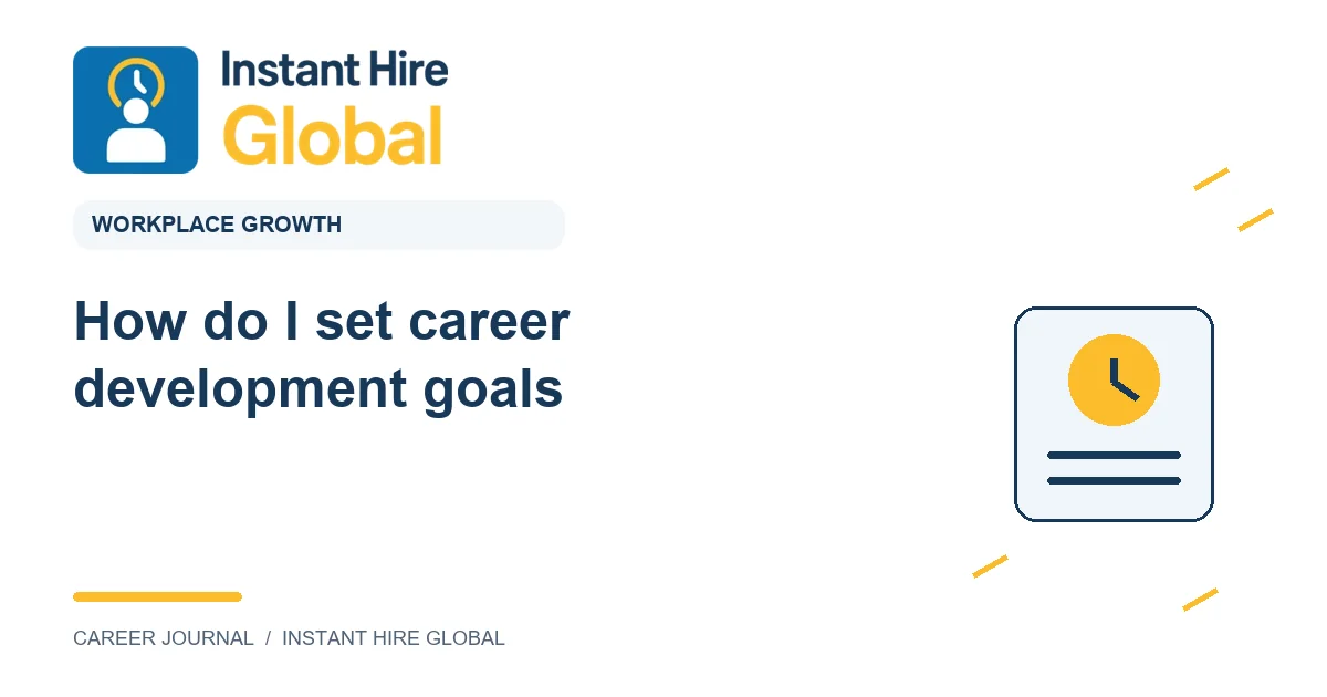How do I set career development goals?