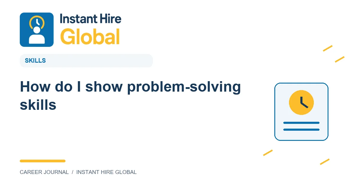 How do I show problem-solving skills?