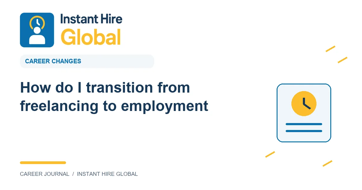 How do I transition from freelancing to employment?